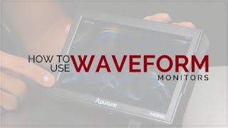 How To Use a WAVEFORM MONITOR in 2 Minutes [upl. by Dumanian]