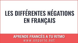 Les différentes négations en français [upl. by Mellisa107]