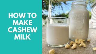 How to Make Homemade Cashew Milk  5 minute dairyfree vegan nut milk recipe [upl. by Allevon674]