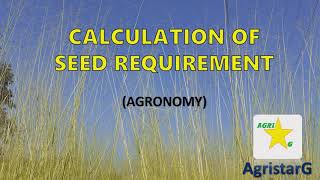 SEED RATE calculationgermination and risk factors Agronomy AgristarG [upl. by Ennasor]