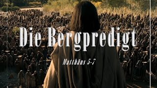 Die Bergpredigt Jesu Christi [upl. by Adnamra]