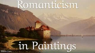 Romanticism Explained through Paintings [upl. by Eletnahc]