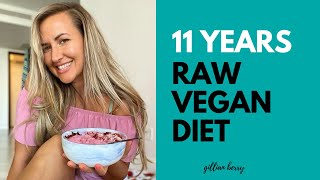 11 YEARS HIGH FRUIT RAW VEGAN MS FIT VEGAN QA [upl. by Hyatt]