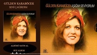 Gülden Karaböcek  Seni Çağırdım Official Audio [upl. by Nnylsor9]