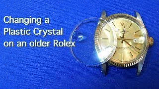 Rolex Plastic Crystal Replacement Simple and Easy [upl. by Carter]