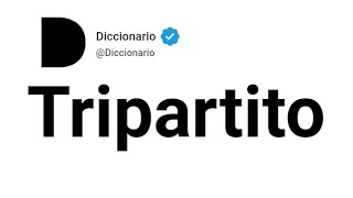 Tripartito Significado En Español [upl. by Remoh]