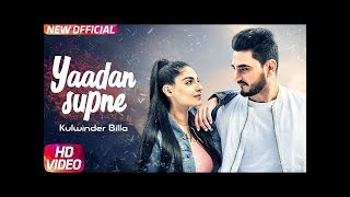 Yaadan Supne  Full Video  Kulwinder Billa  Lyrics  Technical Boss [upl. by Adnilev842]