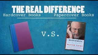 Hardcover vs Paperback The Real Difference [upl. by Aitercul]