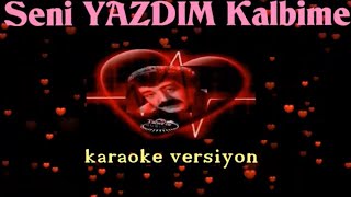 BABA  Seni Yazdım Kalbime KARAOKE [upl. by Ybok737]