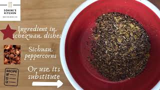 Sichuan Peppercorn Substitute  Essential IndoChinese Condiment for Authentic Schezwan Dishes [upl. by Amled253]