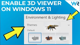 How to enable 3D Viewer in Windows 11 [upl. by Averyl]