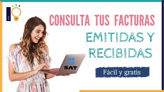 Consulta tus Facturas o CFDI en el portal del SAT  Trámites SAT 2021  Fácil y gratis [upl. by Orton449]