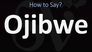 How to Pronounce Ojibwe CORRECTLY [upl. by Annirak]