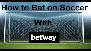 How to Play Soccer on Betway South Africa [upl. by Karly212]