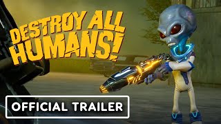 Destroy All Humans  Official Disintegrator Ray Trailer [upl. by Mort]