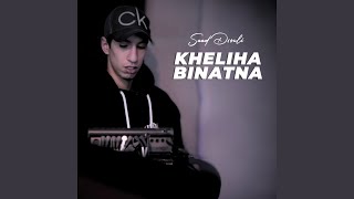 Kheliha Binatna [upl. by Goodrich]