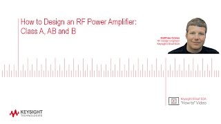 How to Design an RF Power Amplifier Class A AB and B [upl. by Matthews]