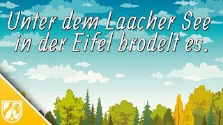 EifelVulkan brodelt noch unter dem Laacher See [upl. by Adnawyt]