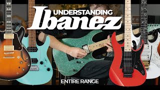 Understanding The Ibanez Range  Buyers Guide [upl. by Lissner]