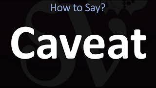 How to Pronounce Caveat CORRECTLY [upl. by Emmett]