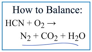 How to Balance HCN  O2  N2  CO2  H2O [upl. by Rape]