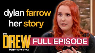 Drew Barrymore Interviews Dylan Farrow amp Katherine Schwarzenegger Pratt  Full Episode [upl. by Lorain]