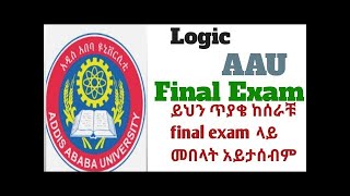 AAU 2014 LOGIC FINAL EXAM [upl. by Occer292]