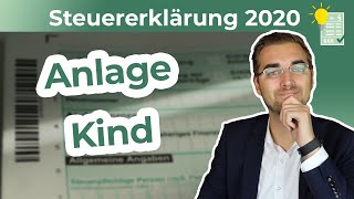 Steuererklärung 2020  Anlage Kind ausfüllen [upl. by Irrem]