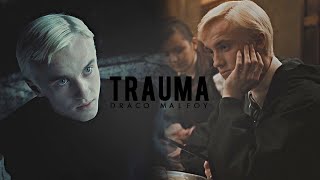 Draco Malfoy  Trauma [upl. by Ariaek546]