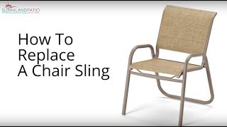 How To Replace A Chair Sling [upl. by Ahmed]