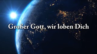 1  Großer Gott wir loben Dich [upl. by Rammaj]