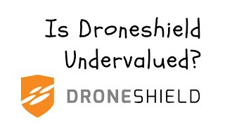 Is Droneshield Undervalued [upl. by Arriaes]