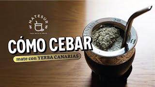 Cómo cebar mate con yerba CANARIAS [upl. by Lezah]