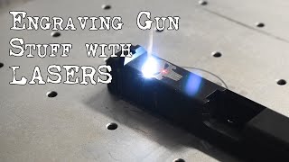 Engraving Gun Parts with a Laser [upl. by Tamara]