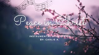 Peace in Christ Instrumental with lyricsKaraoke [upl. by Ruth44]