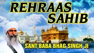 Raehras Sahib  Sant Baba Bhag Singh Ji  Japji Sahib Raehras Sahib [upl. by Cardew]