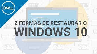 2 Formas de Restaurar o Windows 10 Dell Oficial [upl. by Grefe673]