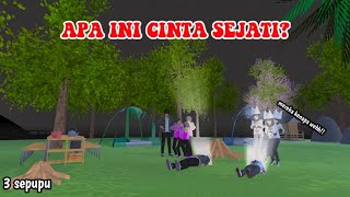 APA INI CINTA SEJATI  3 SEPUPU  DRAMA SAKURA SCHOOL SIMULATOR [upl. by Ellehcer]