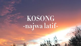 Najwa Latif  kosong lirik [upl. by Campbell]