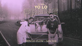 Ñengo Flow x Mackie  Yo Lo Frene Official Audio [upl. by Niattirb]