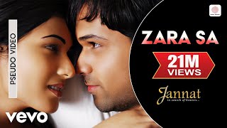 Zara Sa Audio Song  JannatEmraan Hashmi SonalKKPritamSayeed QuadriMahesh Bhatt [upl. by Enilekcaj]