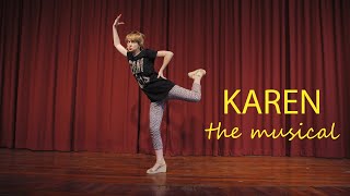 Karen  The Musical [upl. by Rexford]