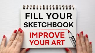 5 Ways to Fill Your Sketchbook to Improve Your Art Skills [upl. by Barris115]