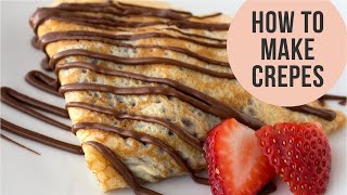 Basic French Crepes Recipe  Crepe Batter just in a minute  Easy CookBook [upl. by Eidak359]