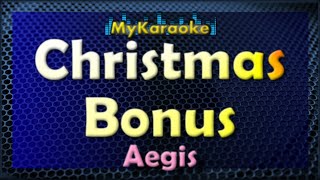 CHRISTMAS BONUS  Karaoke version in the style of AEGIS [upl. by Bushey]