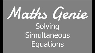 Solving Simultaneous Equations [upl. by Kalasky393]