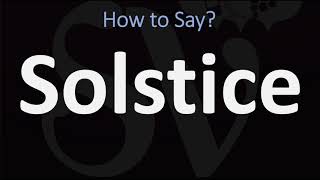 How to Pronounce Solstice CORRECTLY Meaning amp Pronunciation [upl. by Aicul]