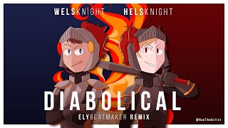 Welsknight vs Helsknight  Diabolical elybeatmaker Remix Rap Battle [upl. by Newel826]