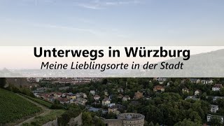 Meine Lieblingsorte in der Stadt  Unterwegs in Würzburg [upl. by Thorstein]