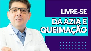 Livrese da AZIA e QUEIMAÇÃO no estomago  Dr Juliano Teles [upl. by Romeon]